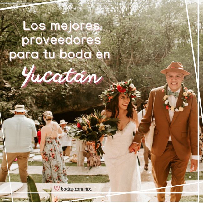 Los mejores proveedores para tu boda en YUCATÁN 🌴 1