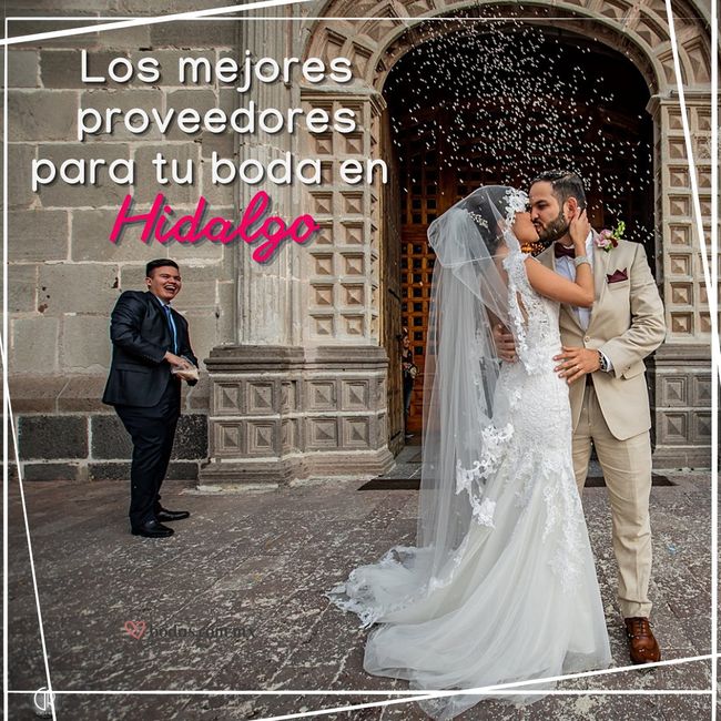 Los mejores proveedores para tu boda en Hidalgo 👴 1