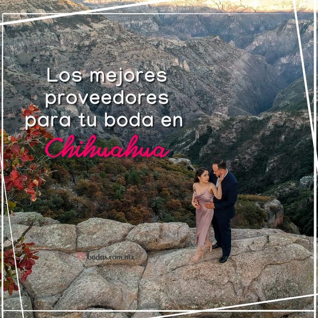 Los mejores proveedores para tu boda en Chihuahua 💒 - 1