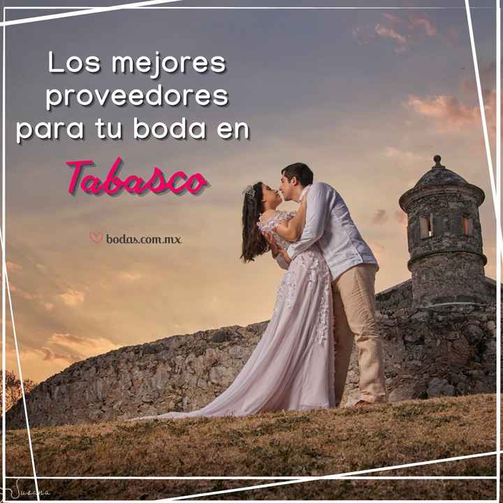 Los mejores proveedores para tu boda en Tabasco 🌶 - 1