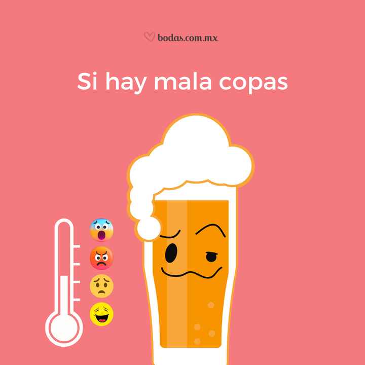 Como reaccionas: si hay mala copas - 1