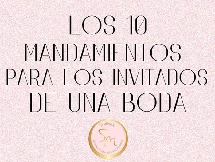 Los 10 mandamientos de los invitados!! 😊 - 1