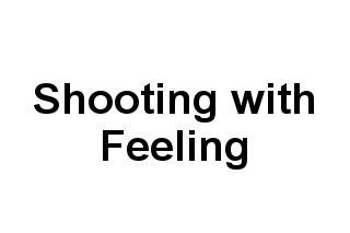 Shooting with Feeling