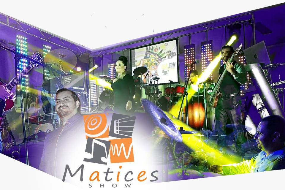 Matices Show