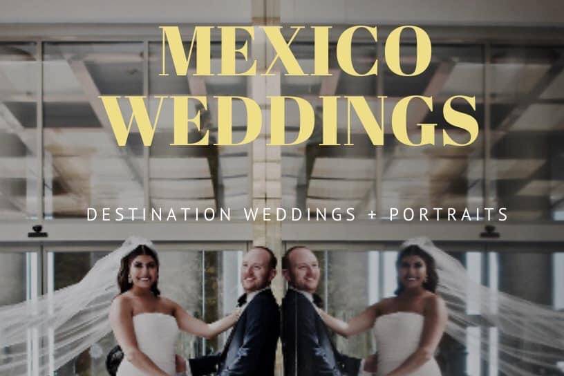 Mexico Weddings