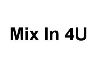 Mix In 4U