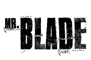 Mr. Blade