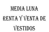 Media Luna Renta y Venta de Vestidos