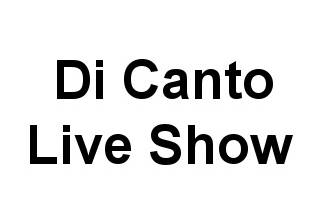 Di Canto Live Show