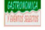 Gastronómica y eventos selectos