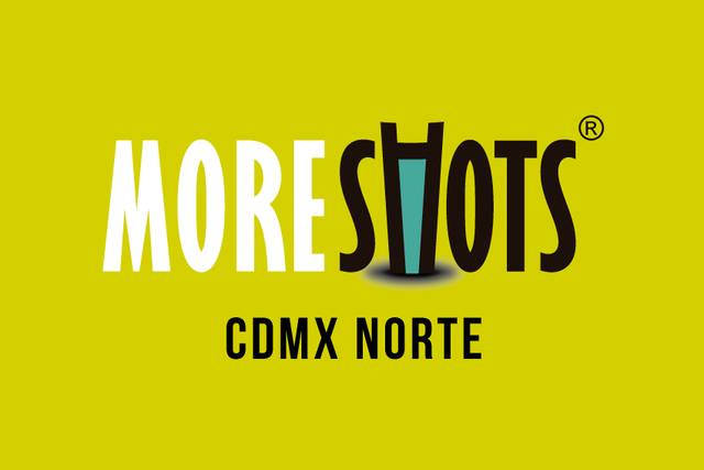 More Shots CDMX Norte