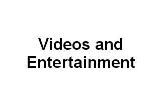 Videos and Entertainment