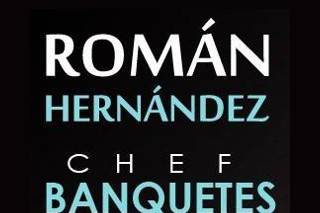 Chef Román Hernández Banquetes