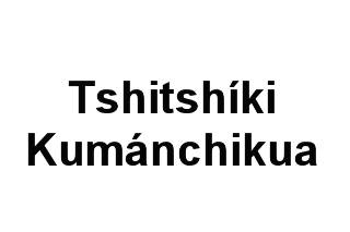 Tshitshíki Kumánchikua